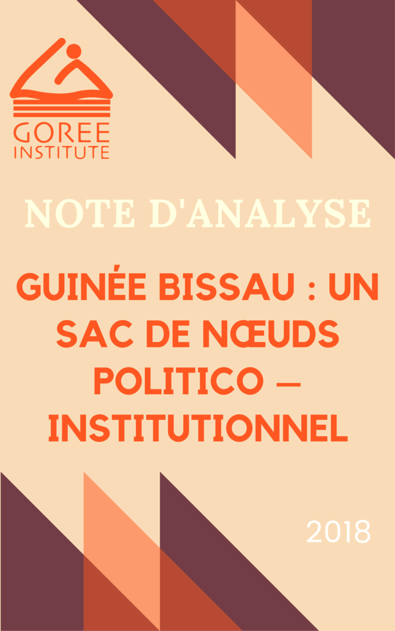 Note d’analyse Guinée Bissau un sac de nœuds politico – institutionnel