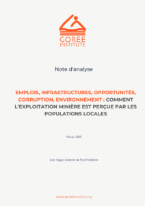 Emplois-infrastructures - opportunités - corruption - environnement _ comment l’exploitation minière est perçue par les populations locales