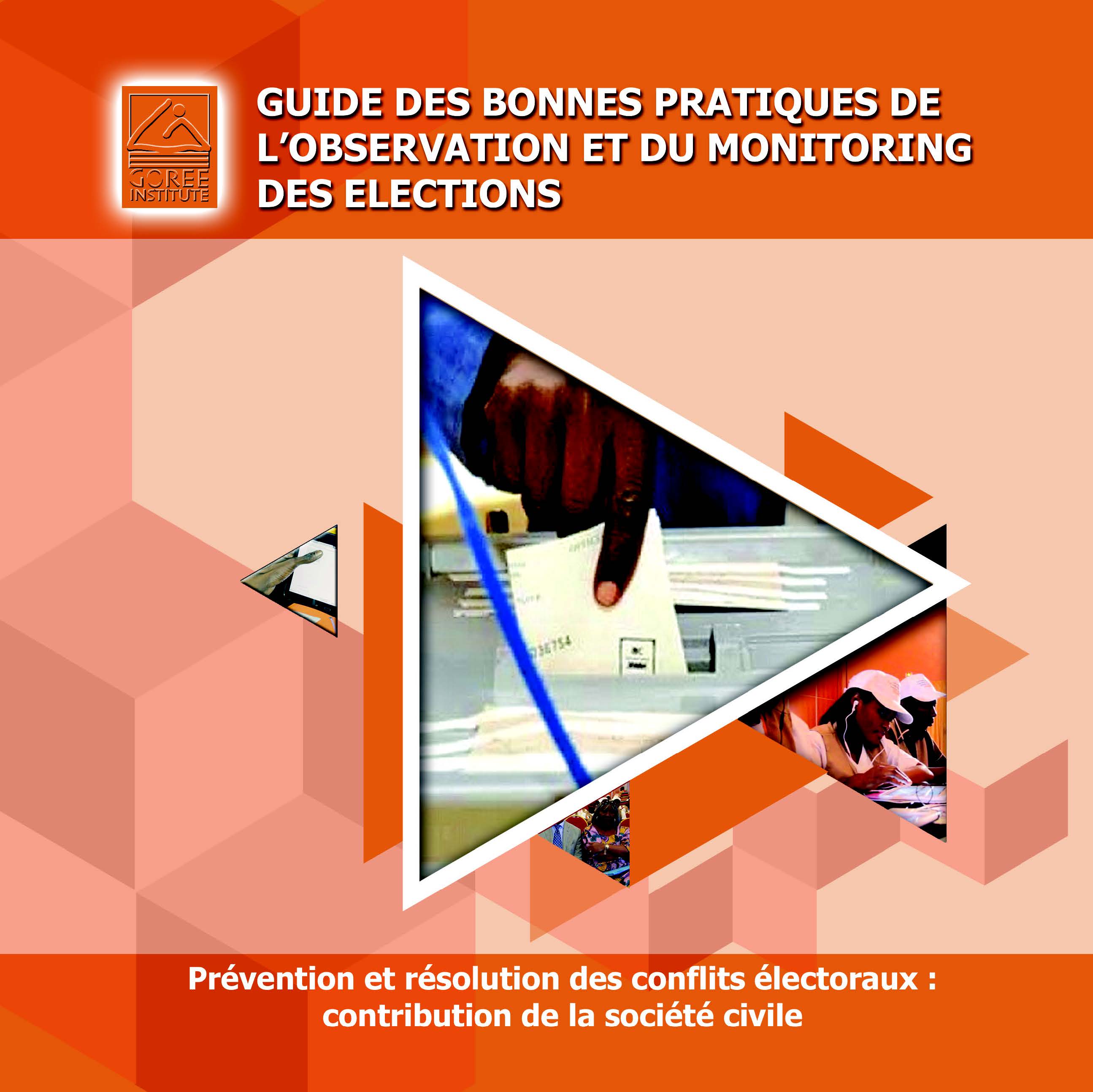 Guide des Bonnes pratiques électorales - GOREE INSTITUTE