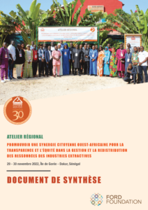 Document de Synthese - Promouvoir une synergie citoyenne ouest-africaine pour la transparence et l'équité dans la gestion et la redistribution des ressources des industries extractives