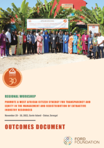 Outcome document - promote a west African citizen synergy for transparency and equity in the management and redistribution of extractive industry resources