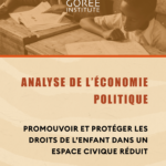 Rapport d’analyse de l’économie politique pour promouvoir et protéger les droits de l’enfant dans un espace réduit