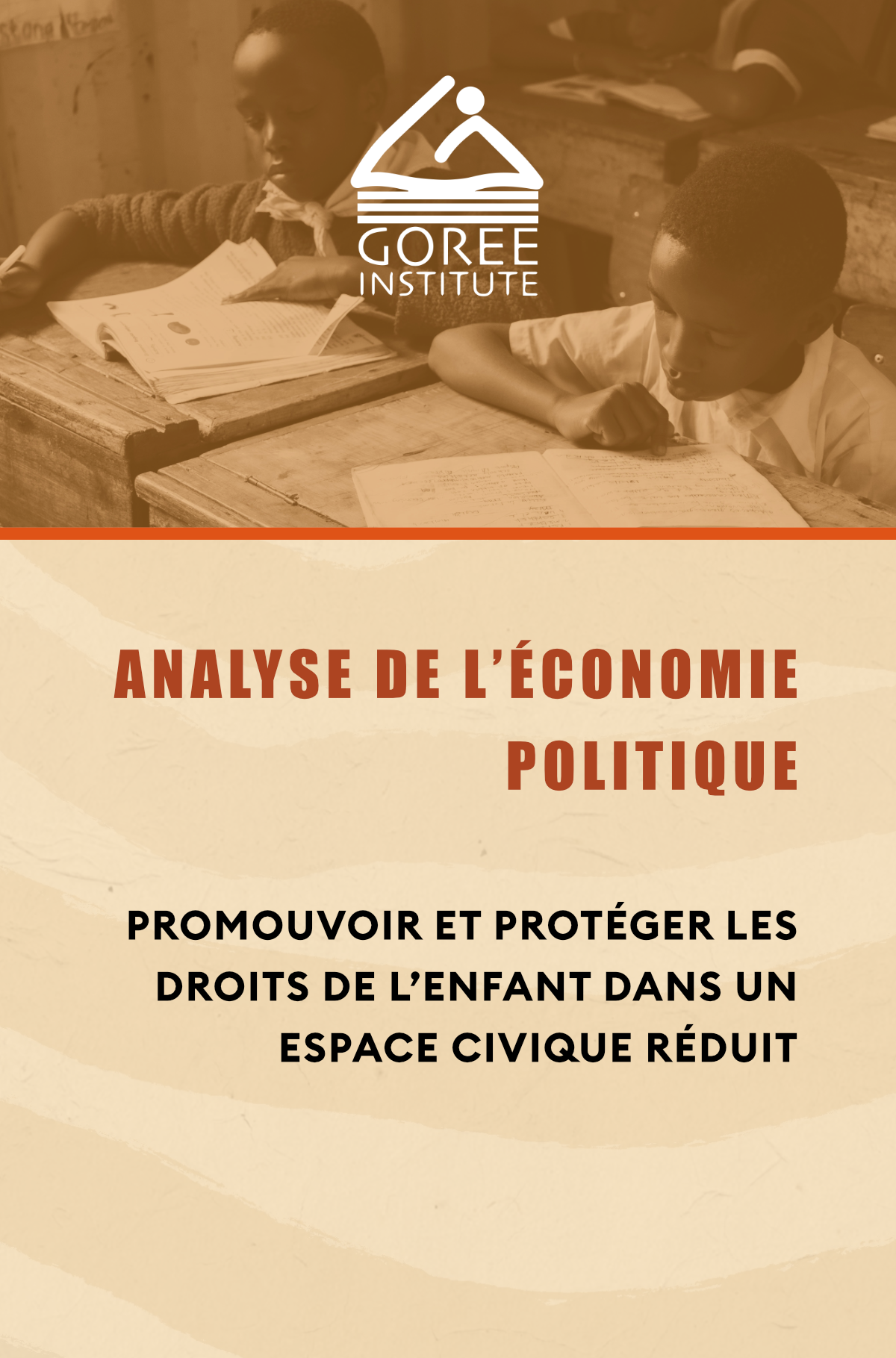 Rapport d’analyse de l’économie politique pour promouvoir et protéger les droits de l’enfant dans un espace réduit