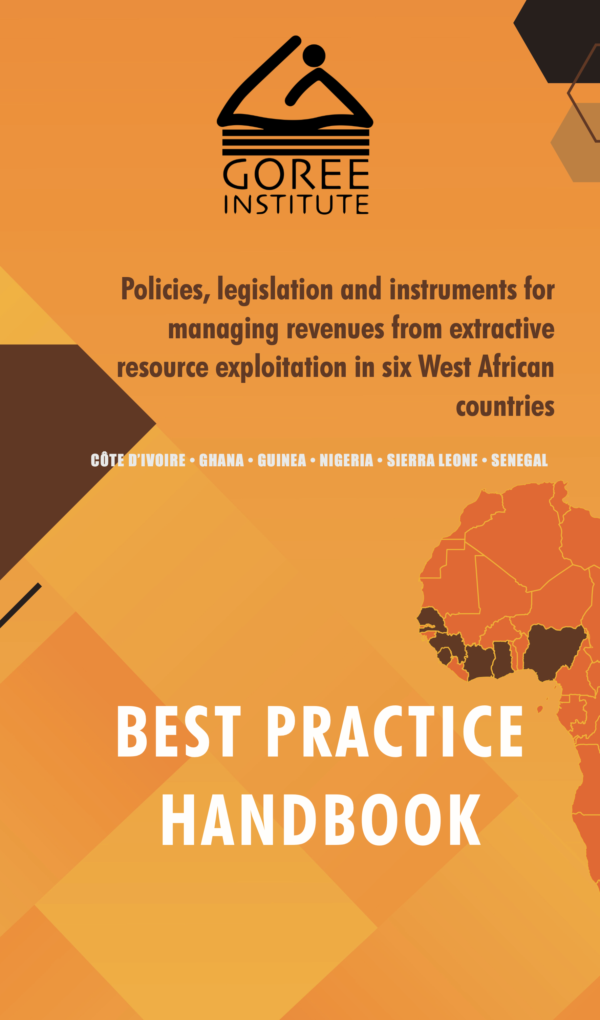Best practice Handbook - Policies, legislation and instruments for managing revenues from extractive resource exploitation in six West African countries